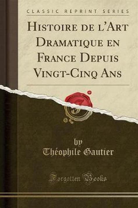 Histoire de l'art dramatique en france depuis vingt cinq ans. - Contabilidad intermedia 5ª edición manual de soluciones gratis.