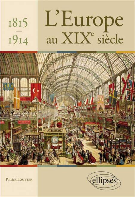 Histoire de l'europe au xixe siècle. - Study guide for developing person through the life span 7th edition.