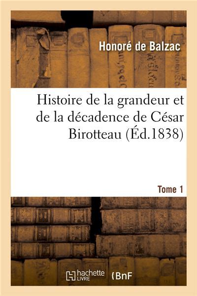 Histoire de la grandeur et de la décadence de césar birotteau. - The hopeless romantic handbook a novel.