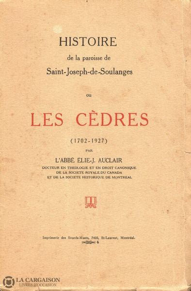 Histoire de la paroisse de saint joseph de soulanges ou les cèdres, 1702 1927. - Por le mar de tus ojos..