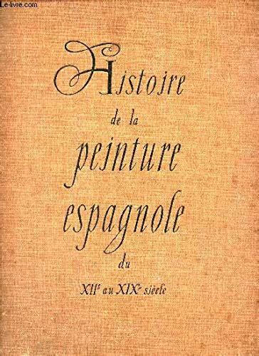 Histoire de la peinture espagnole du xiie au xixe siècle. - Physics halliday 8th edition solutions manual.