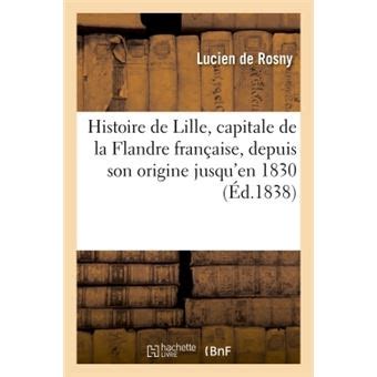 Histoire de lille: capitale de la flandre française. - Manuali liebherr 550 per gru a torre.
