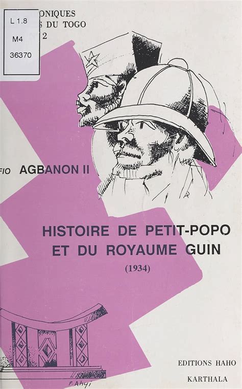 Histoire de petit popo et du royaume ge̳n. - Alexandria a history and a guide.