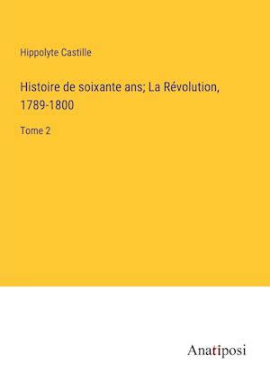 Histoire de soixante ans: la révolution, 1789 1800. - Certified ophthalmic assistant exam study guide.