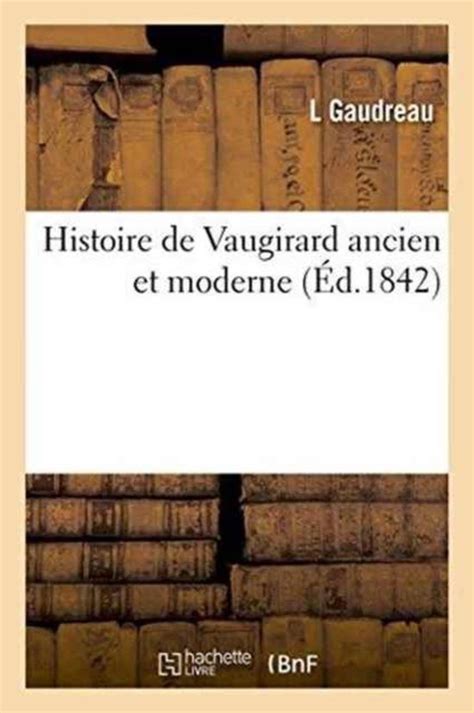 Histoire de vaugirard ancien et moderne. - Calle del amanecer y poemas entre rejas..