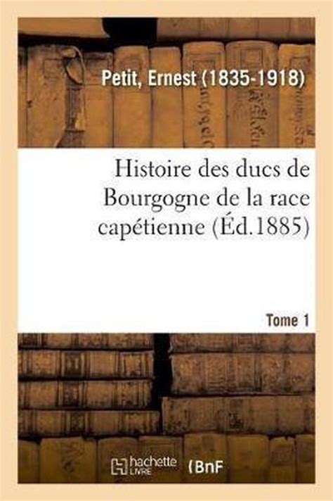 Histoire des ducs de bourgogne de la race capétienne. - Life in a clown house a manual and a memoir.