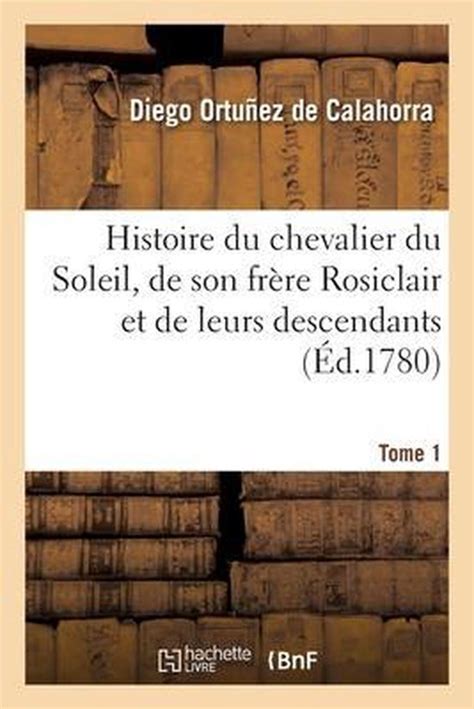 Histoire du chevalier du soleil, de son frere rosiclair, et de leurs descendants. - The herb and spice companion a connoisseur guide.