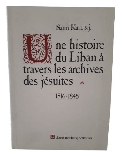 Histoire du liban à travers les archives des jésuites. - Verzeichniss der im lesesaale aufgestellten handbibliothek.