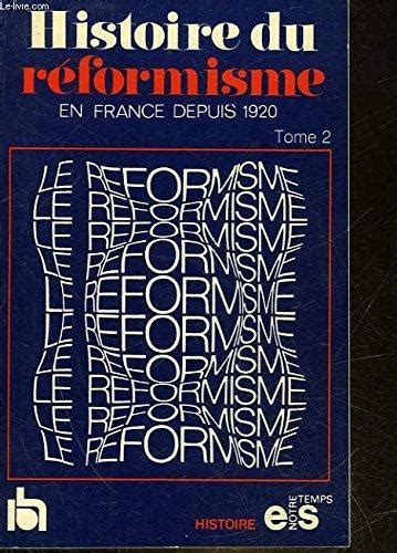 Histoire du réformisme en france depuis 1920. - Word detective in german with easy pronunciation guide.