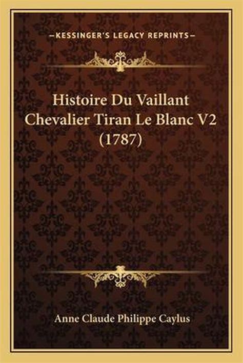 Histoire du vaillant chevalier tiran le blanc. - Ford new holland 1715 tractor service repair shop manual workshop.