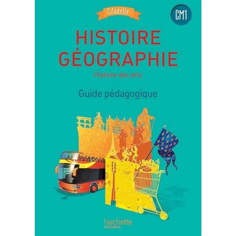 Histoire geographie histoire des arts cm1 guide pedagogique. - Servicios de transporte internacional por carretera en el gran.