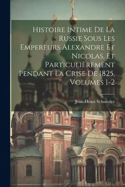 Histoire intime de la russie sous les empereurs alexandre et nicolas. - Mikro- und makroökonomische aspekte der arbeitslosigkeit.