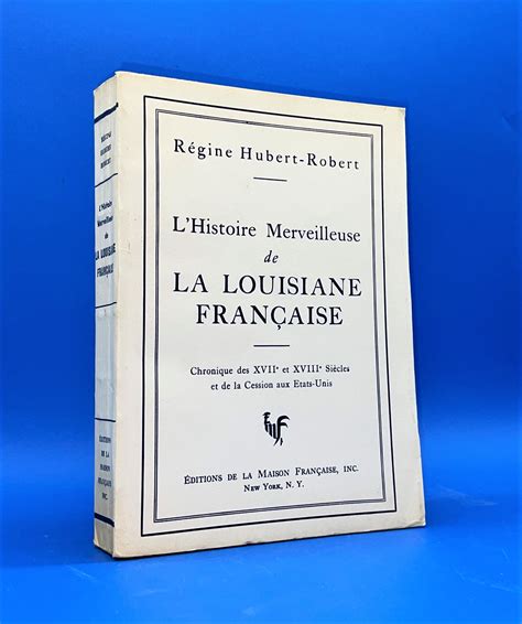 Histoire merveilleuse de la louisiane française. - Flucht des gemeinwesens in die privatrechtliche unternehmung als rechtsproblem.