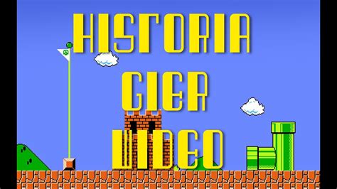 Historia Gier Wideo - YouTube