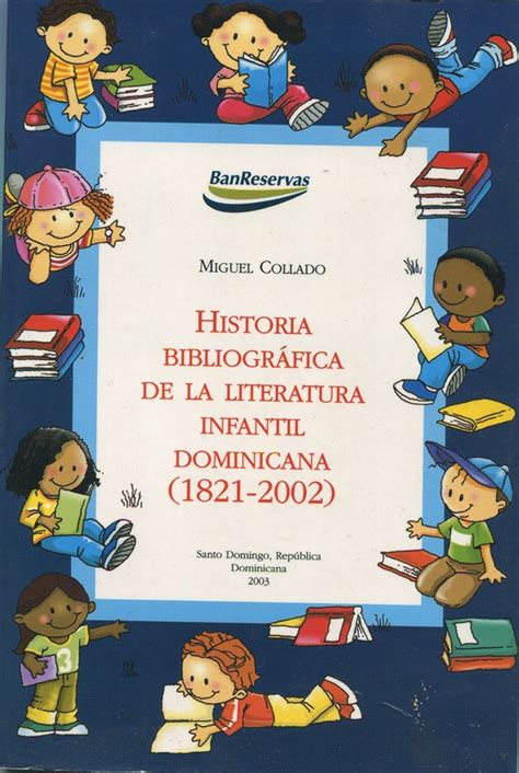 Historia bibliográfica de la literatura infantil dominicana, 1821 2002. - Manual del guerrero de la luz.