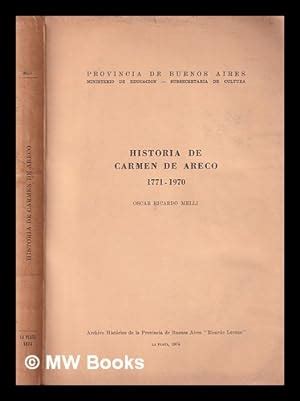 Historia de carmen de areco, 1771 1970. - Apuntes bibliográficos acerca de cuatro incunables españoles desconocidos.
