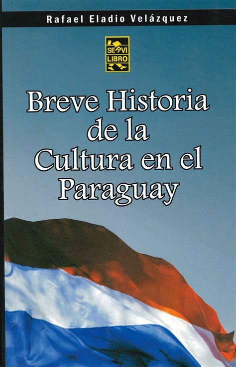 Historia de la cultura en el paraguay. - Programming a beginners guide 1st edition.