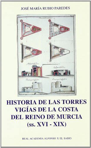 Historia de las torres vigías de la costa del reino de murcia,ss. - Jȩzyk teodora tomasza jeża (zigmunta miłlkowskiego).