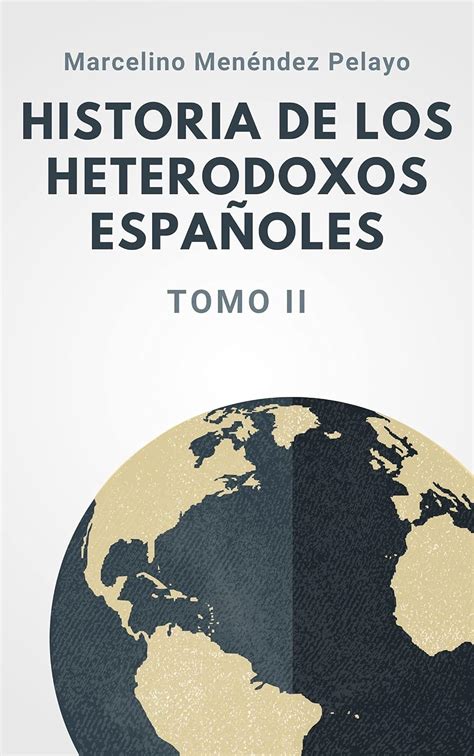 Historia de los heterodoxos espanoles ii/history of the spanish heterodox ii. - Restaurant mitarbeiter handbuch vorlage kostenloser download.
