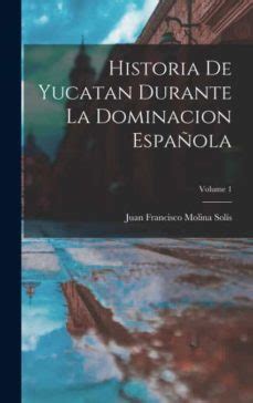 Historia de yucatan durante la dominacion española. - 1978 suzuki gs 750 manuale di riparazione.