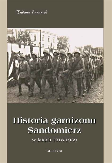 Historia garnizonu sandomierz w latach 1918 1939. - Lyriker und epiker der klassischen periode..