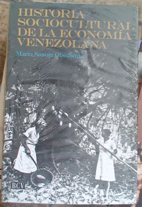 Historia sociocultural de la economía venezolana. - Démocratie et participation politique dans les institutions françaises de 1875 à nos jours.