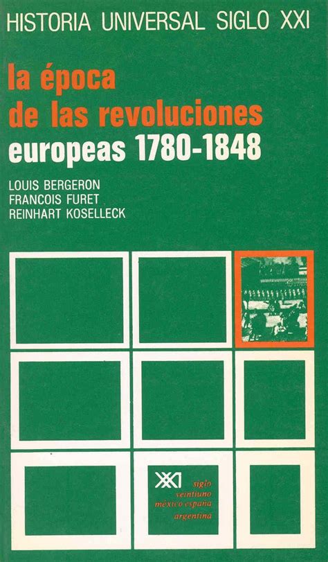 Historia universal   la epoca de las revoluciones europeas 1780 1848 volumen 26. - Projet social dans la solidarité nationale.