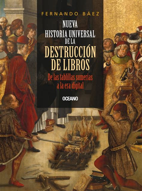 Historia universal de la destruccion de los libros/ universal history of book destruction. - Mathematical statistics data analysis solution manual.