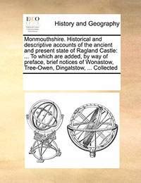 Historical and Descriptive Accounts of the Ancient and Present …