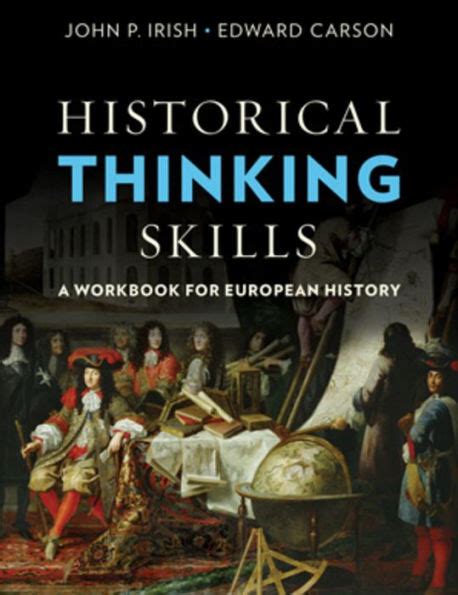 Read Historical Thinking Skills A Workbook For European History By John P Irish