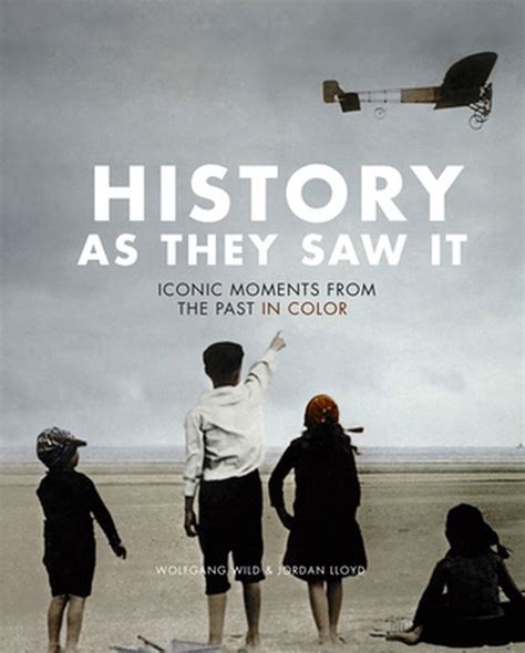 History As They Saw It (ebook), Wolfgang Wild 9781452169842