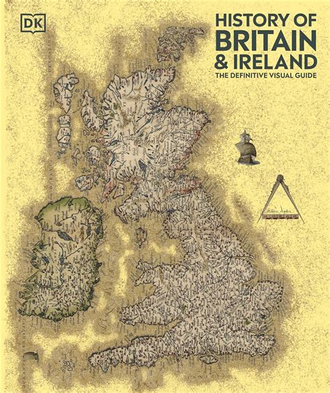 History Of Britain Ireland Definitive Visual Guide