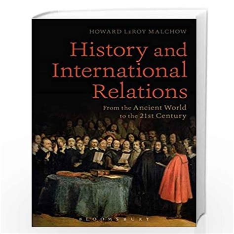 History and International Relations by Howard Leroy Malchow