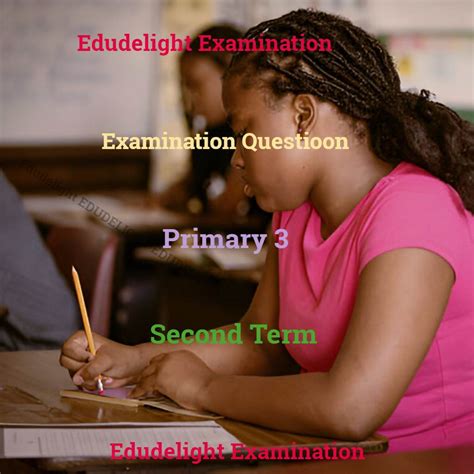 History for primary 2 second term.  Nnamdi Primary Three (3) Examination Qu...