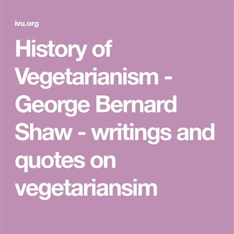 History of Vegetarianism - George Bernard Shaw (1856 …