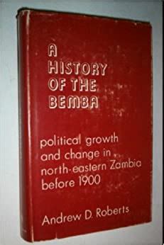 History of the bemba political growth and change in north eastern zambia before 1900. - Ejemplo de manual de procedimientos de una empresa.