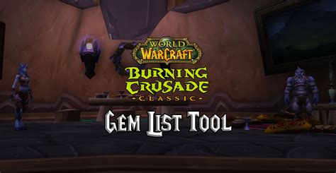 This guide details all gems that are available in Burning Crusade Classic, including those from Jewelcrafting, dungeons/raids, and other sources, organized by ….