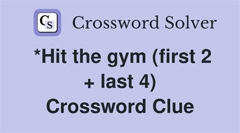 Hit the gym Crossword Clue Wordplays.com