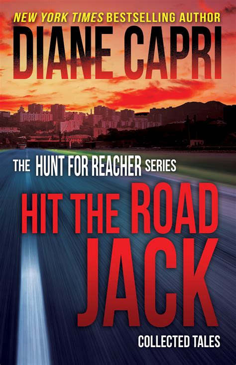 Full Download Hit The Road Jack The Hunt For Jack Reacher 125 By Diane Capri