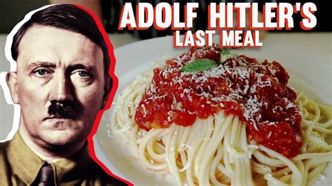 Hitler’s last meal is being cooked in the kitchen. There’s a pan of water boiling for spaghetti, and one of the orderlies is making a dressing for a salad. How the Daily Mirror reported Hitler .... 