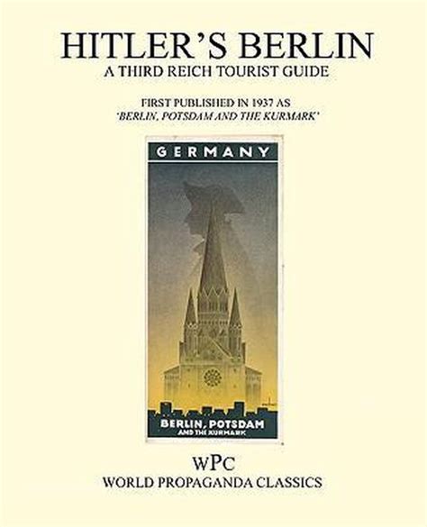 Hitler s berlin a third reich tourist guide. - Studien zum neuen testament (wissenschaftliche untersuchungen zum neuen testament).