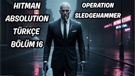 Hitman: Absolution Türkçe Bilgi.
