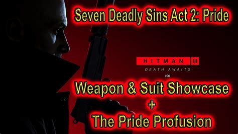 Hitman 3 🔫 Seven Deadly Sins Act 2: Pride - Full Showcase