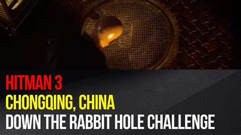 Hitman 3 - Down The Rabbit Hole Challenge - Chongqing, China