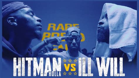 Hitman holla vs ill will full battle. Two of the best battle rappers ever go head to head to create a classic intergender rap battle. Ill Will and 40 Barrs bring top notch performance to the RBE ... 