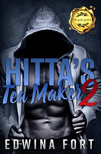 Full Download Hittas Tea Maker Pt 2 By Edwina Fort