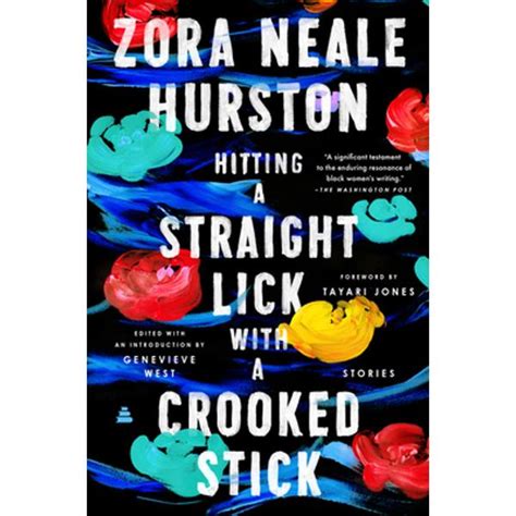 Read Online Hitting A Straight Lick With A Crooked Stick Stories From The Harlem Renaissance By Zora Neale Hurston