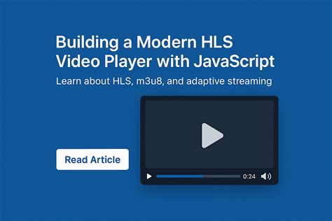 Hls js. js) Building a Modern HLS Video Player with Next. js is a JavaScript library that enable...