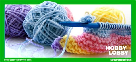 Hobby Lobby Yarn Buying Guide - Groupon