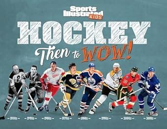 Download Hockey Then To Wow By Sports Illustrated Kids